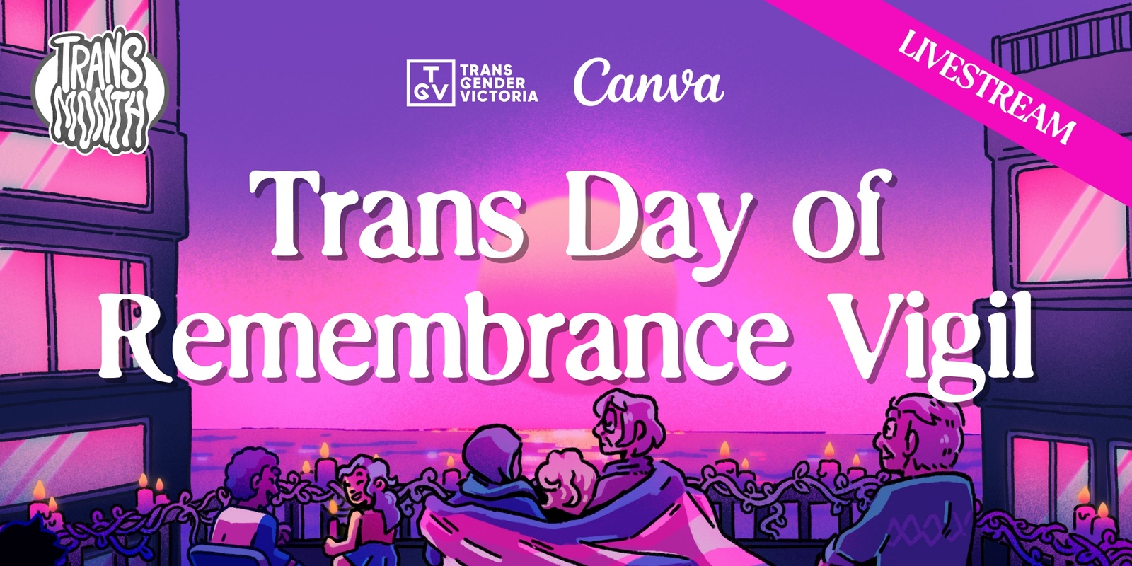 Banner image for LIVESTREAM: Trans Day of Remembrance Vigil presented by TGV