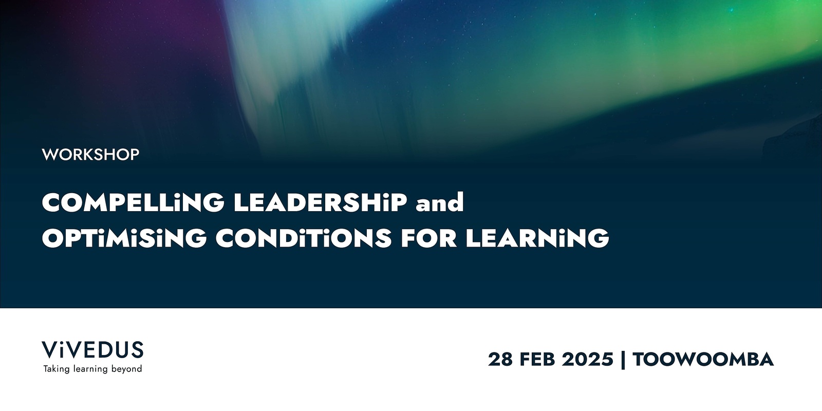 Banner image for Compelling Leadership and Optimising the Conditions for Learning (Toowoomba)