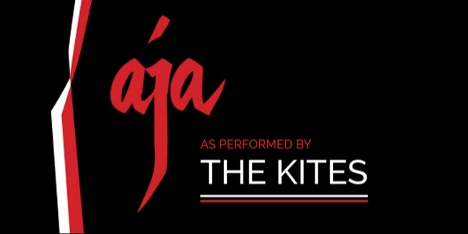 Banner image for Steely Dan's 'Aja' - performed by the Kites