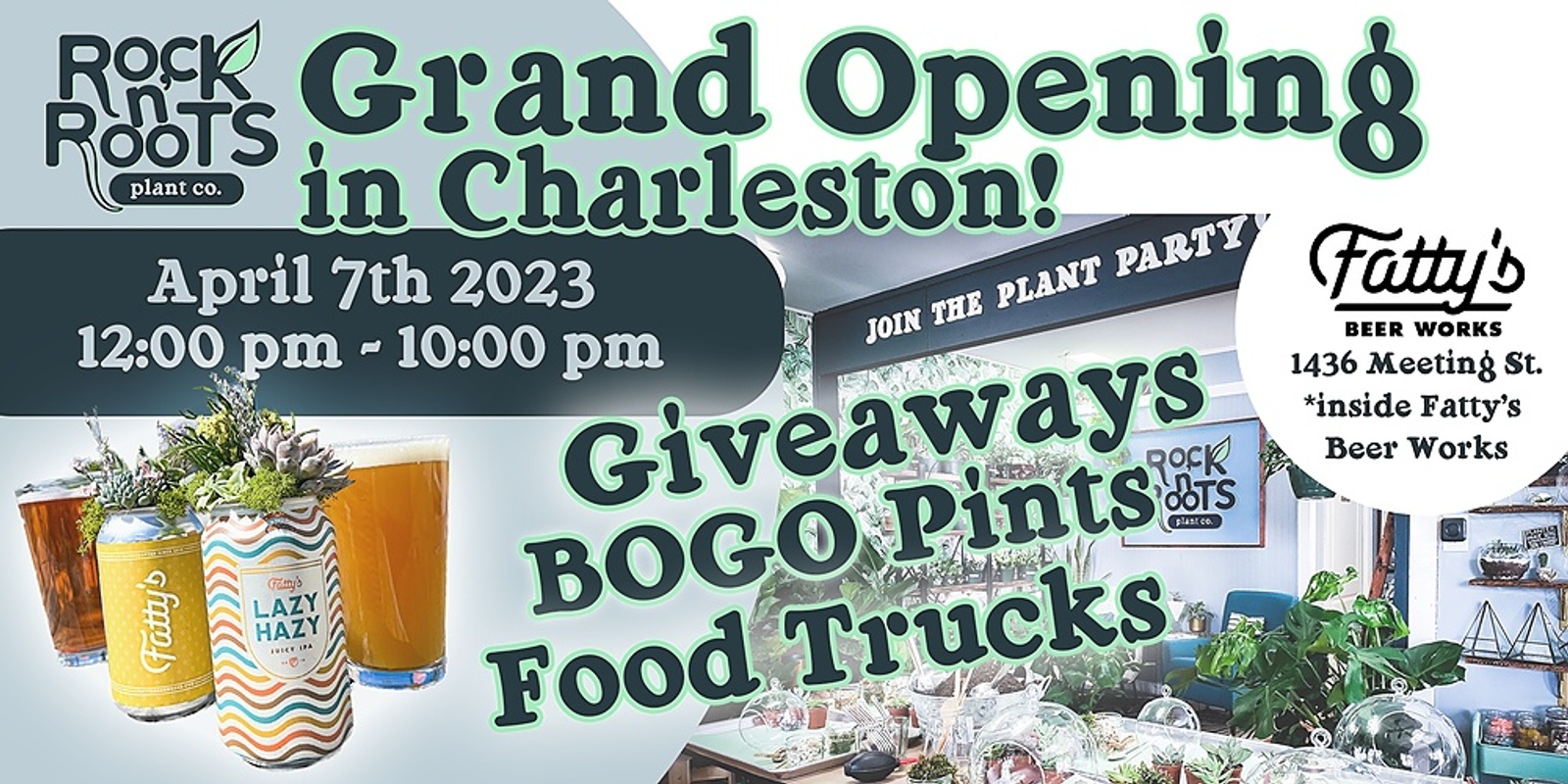 (FREE SUCCULENTS SOLD OUT) ROCK N' ROOTS PLANT CO. CHARLESTON GRAND OPENING PARTY at Fatty's Beer Works! (Charleston, SC)