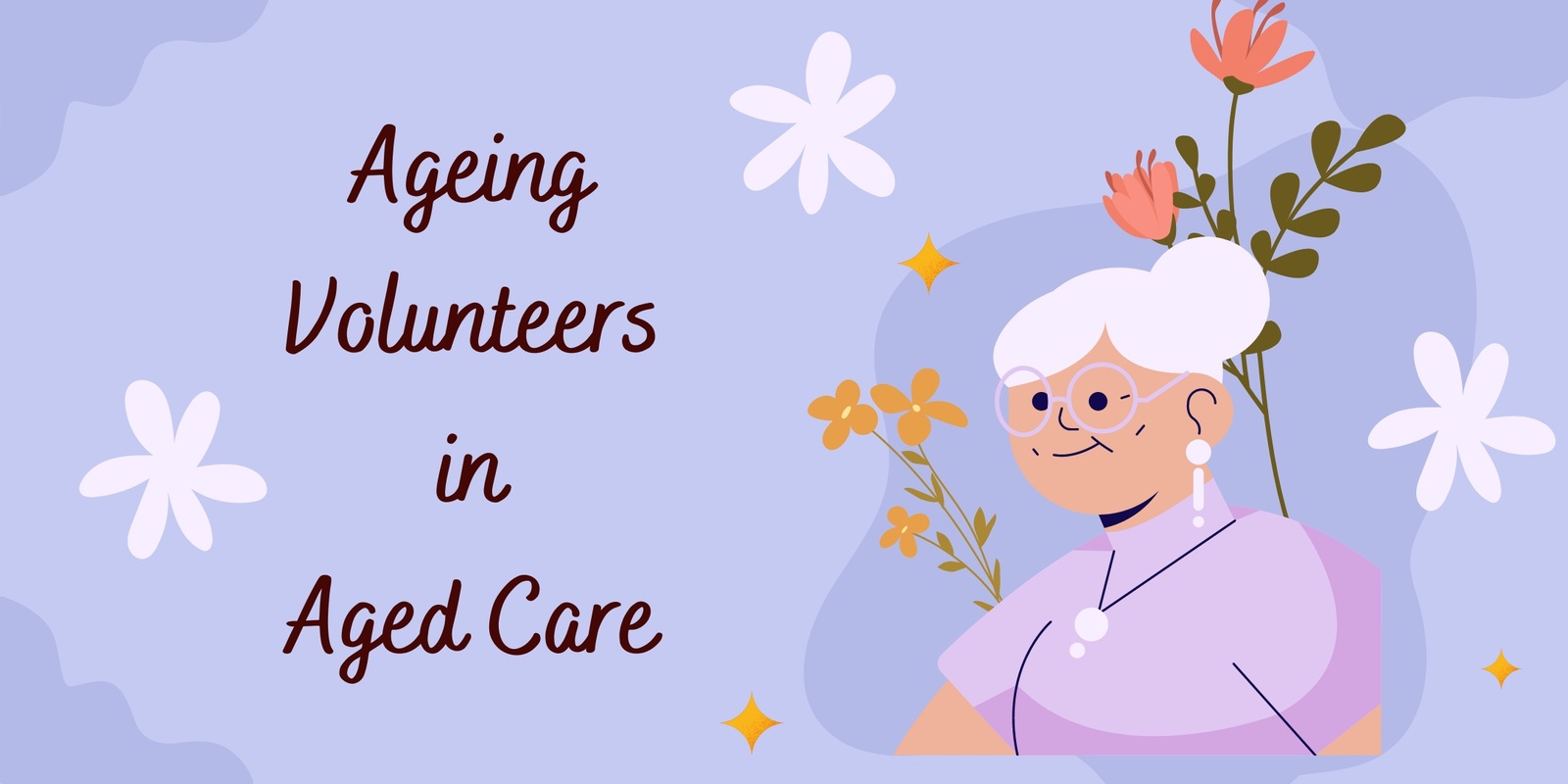 Banner image for Ageing Volunteers in Aged Care