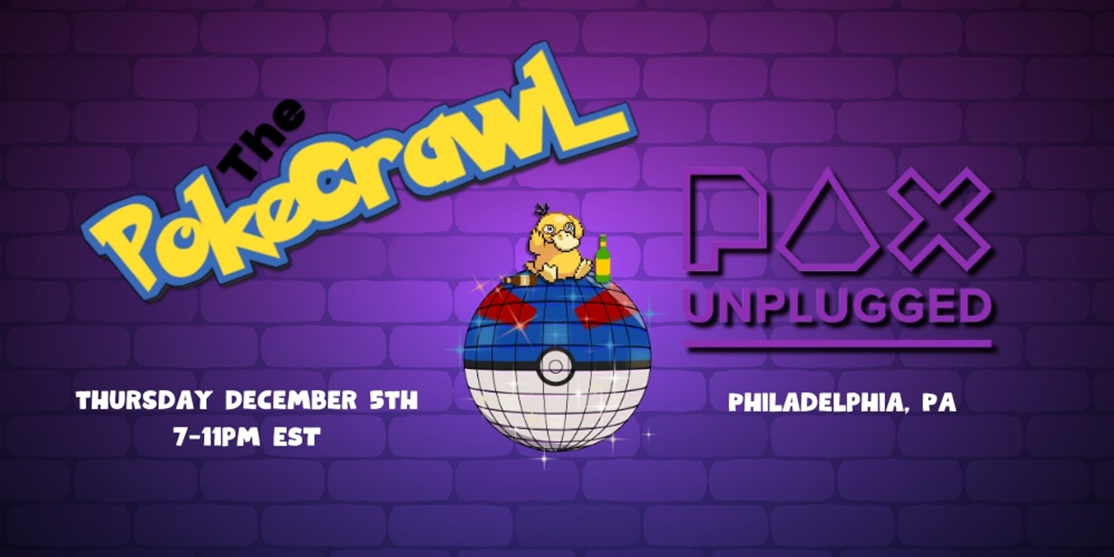 Banner image for The Pokecrawl! A PokeBall at PAX Unplugged!