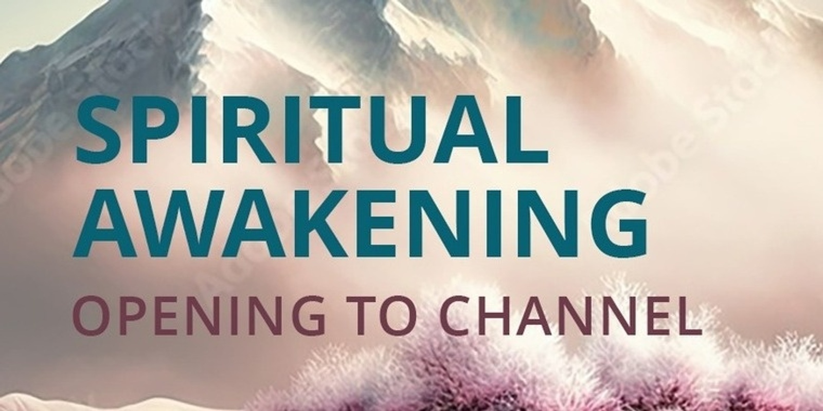 Awakening: Opening to Channel