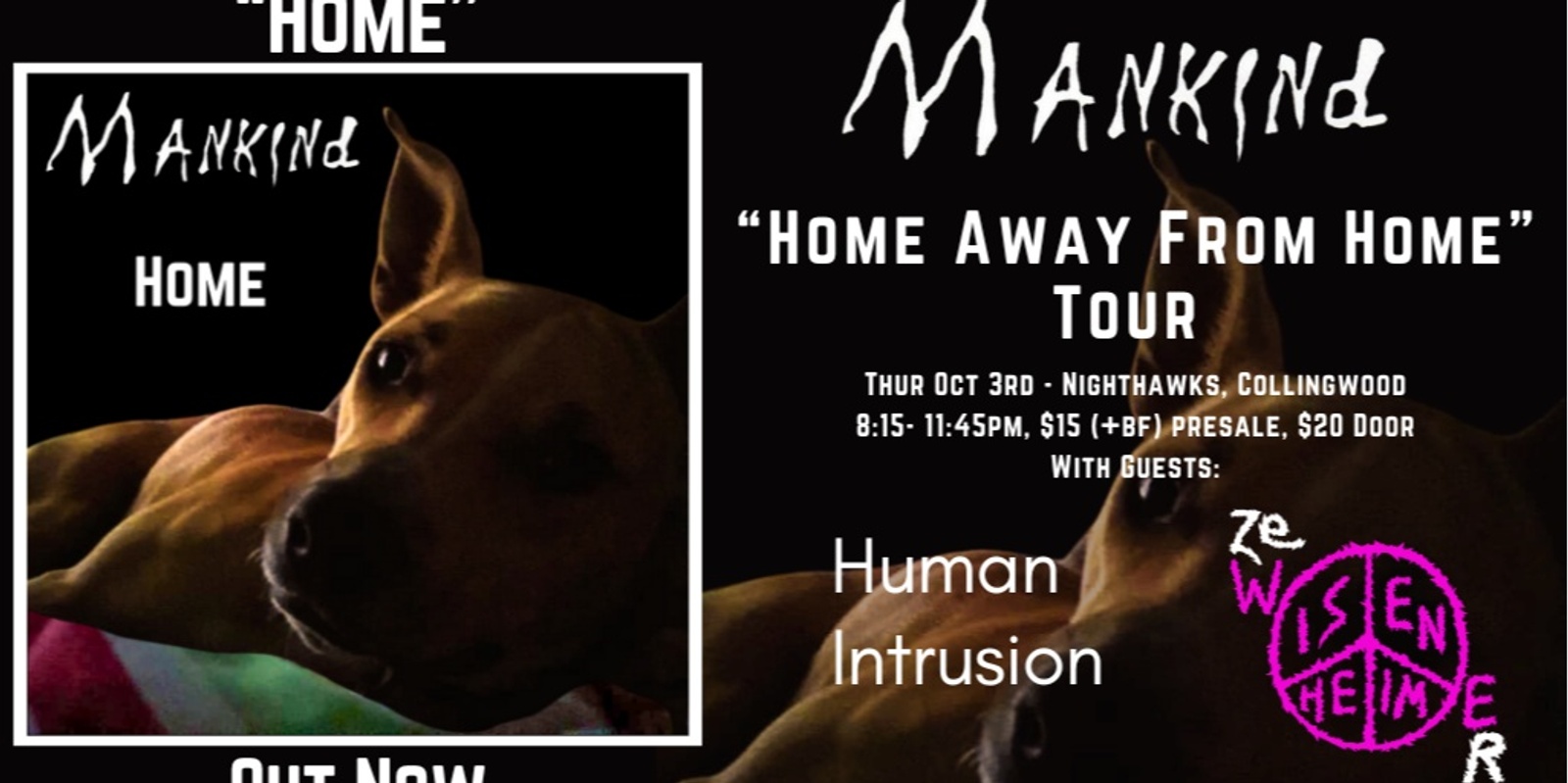 Banner image for Mankind "Home Away From Home" Tour w/Human Intrusion & Ze Wisenheimer