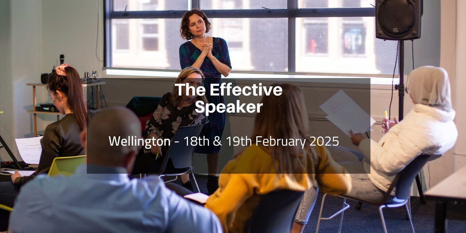 Banner image for The Effective Speaker, Wellington, 18th & 19th February 2025