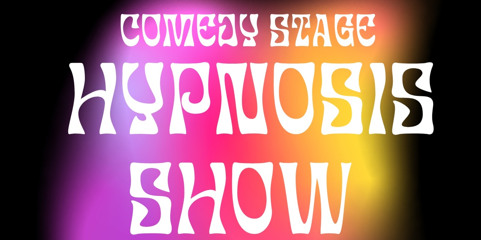 Banner image for Comedy Stage Hypnosis Show General Admission
