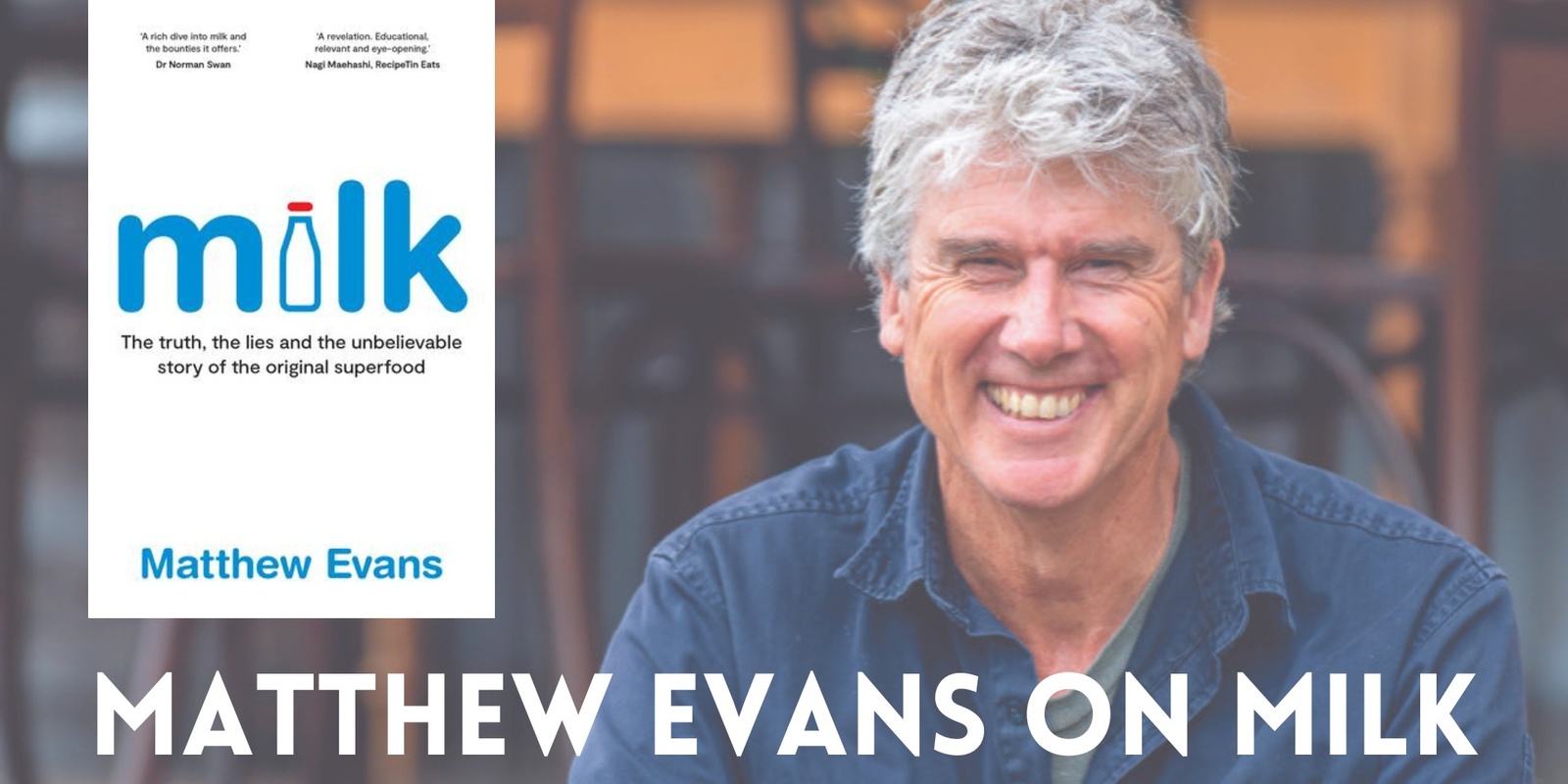 Banner image for Matthew Evans on Milk