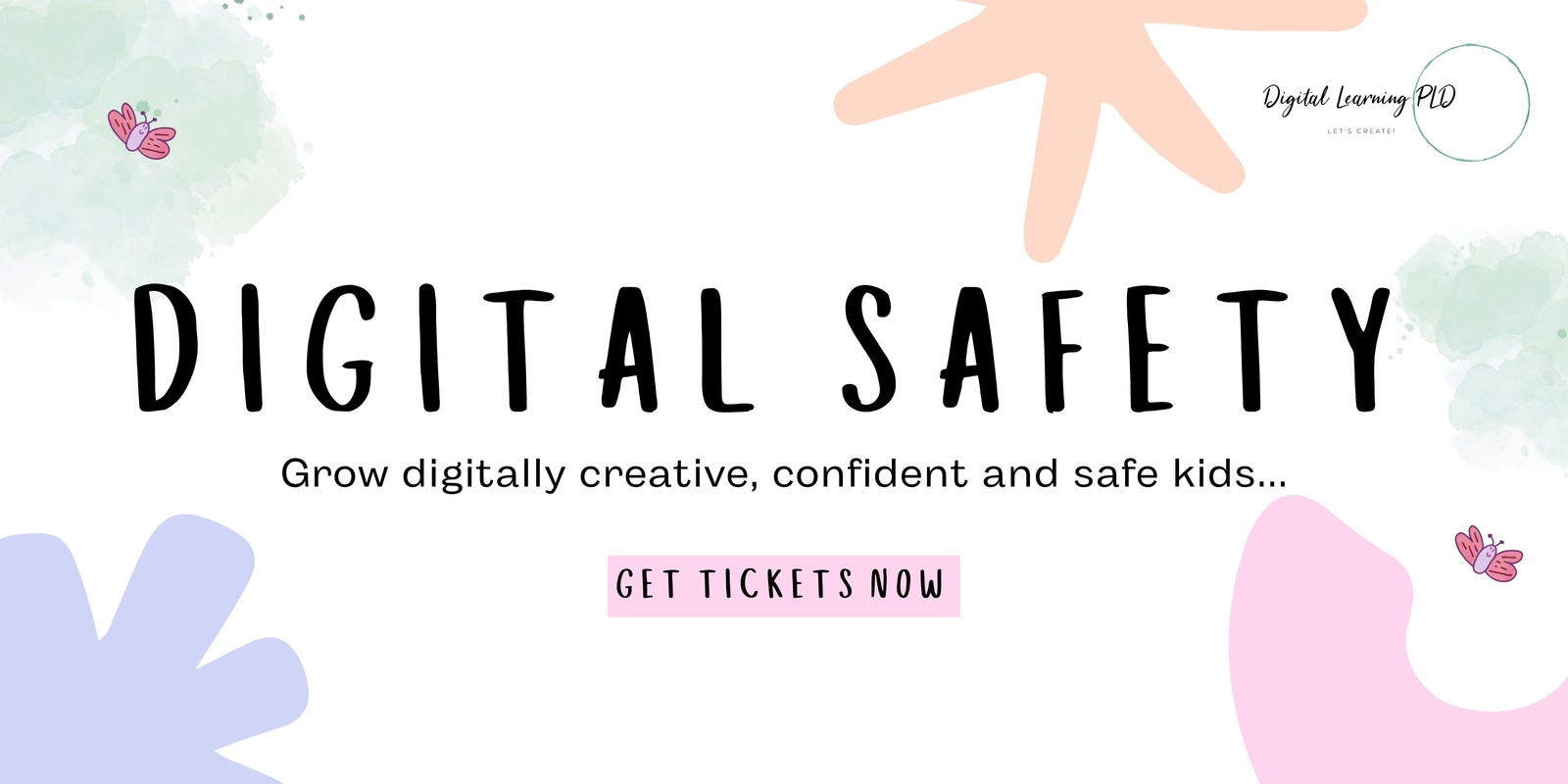 Banner image for Digital Safety: Simple steps to grow digitally creative, confident and safe kids. (Tāmaki Makaurau)