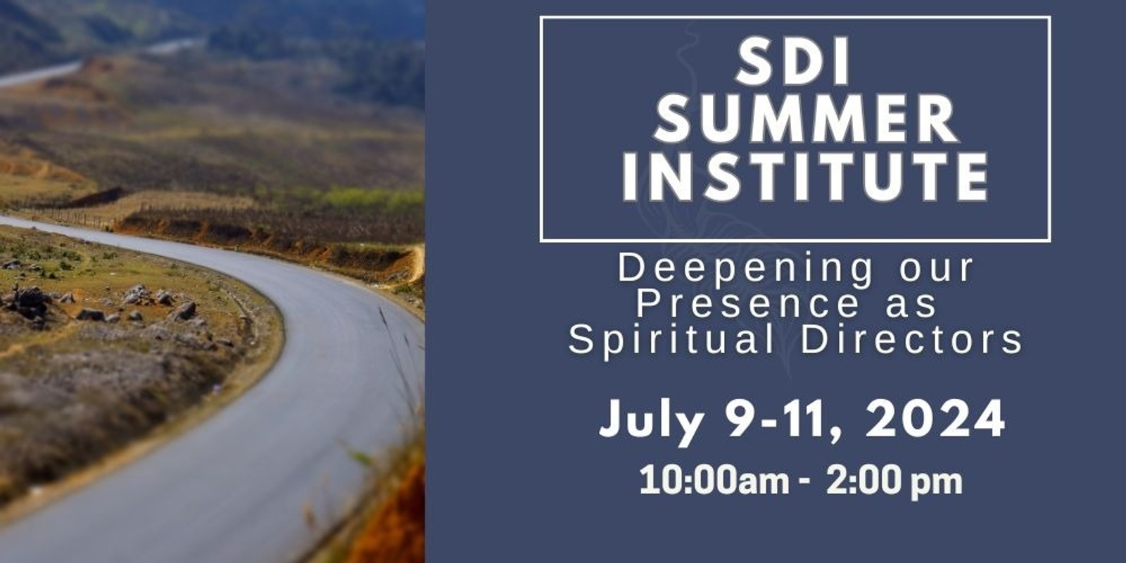 Banner image for SDI Summer Institute:  Deepening Our Presence As Spiritual Directors