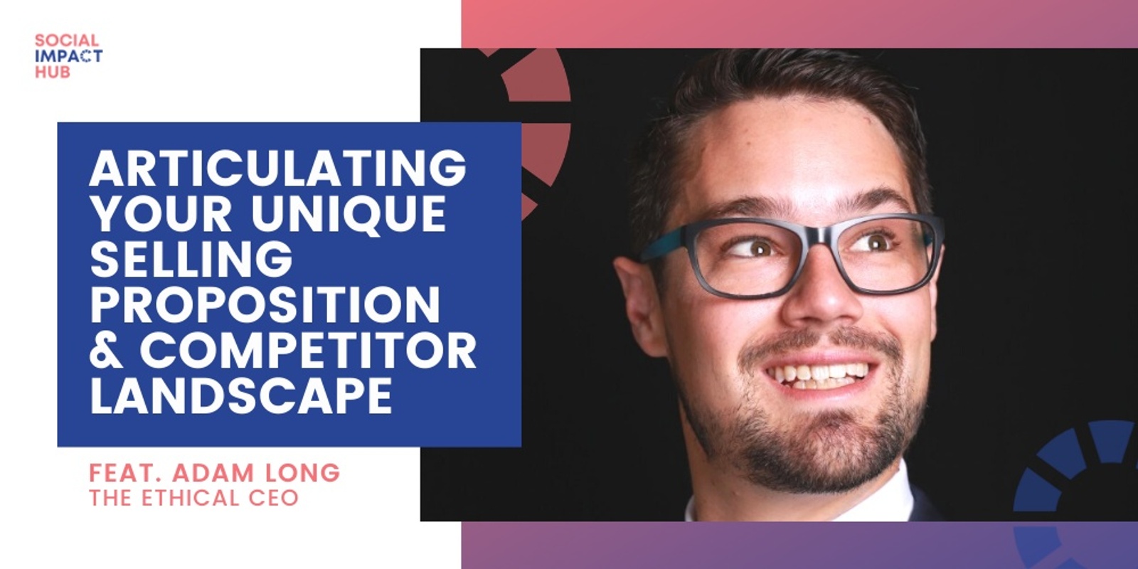 Banner image for Articulating Your Unique Selling Proposition & Competitor Landscape