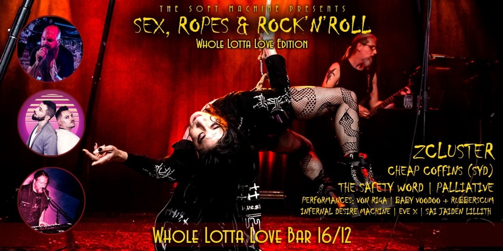 Banner image for Sex Ropes & Rock'n'Roll: Whole Lotta Love Edition - ZCLUSTER | CHEAP COFFINS (SYD) | THE SAFETY WORD | PALLIATIVE + Performers