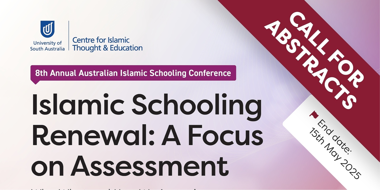 Banner image for AAISC8 - Islamic Schooling Renewal: A Focus on Assessment; Why, What and How We Assess in Australian Islamic Schools?