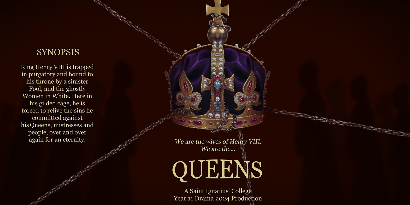 Banner image for Queens - Saint Ignatius' College Year 11 Drama