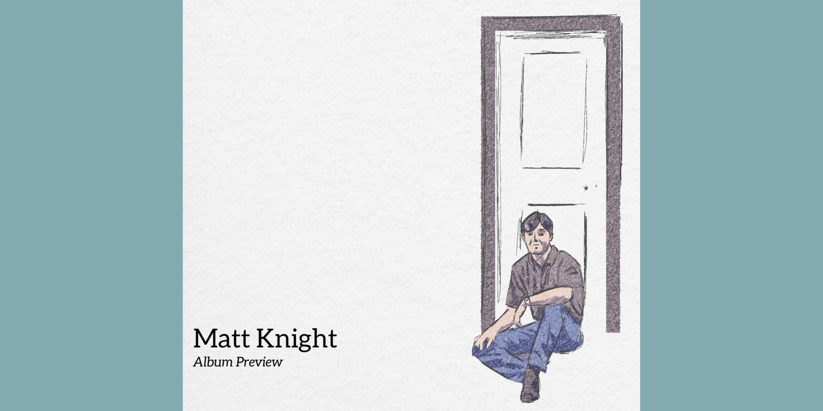 Banner image for Matt Knight - Album Preview