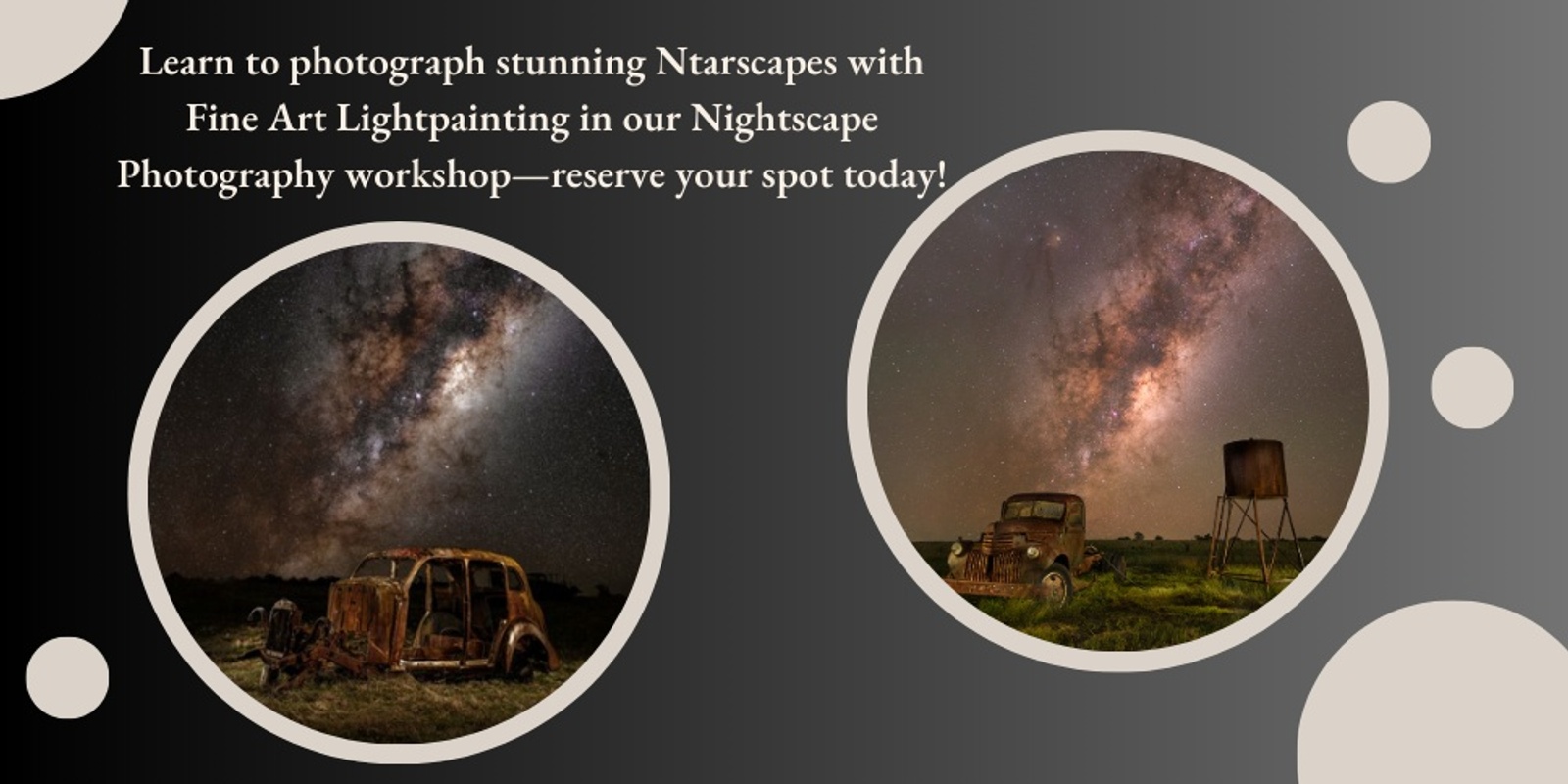 Banner image for Nightscape Astro Photography Workshop