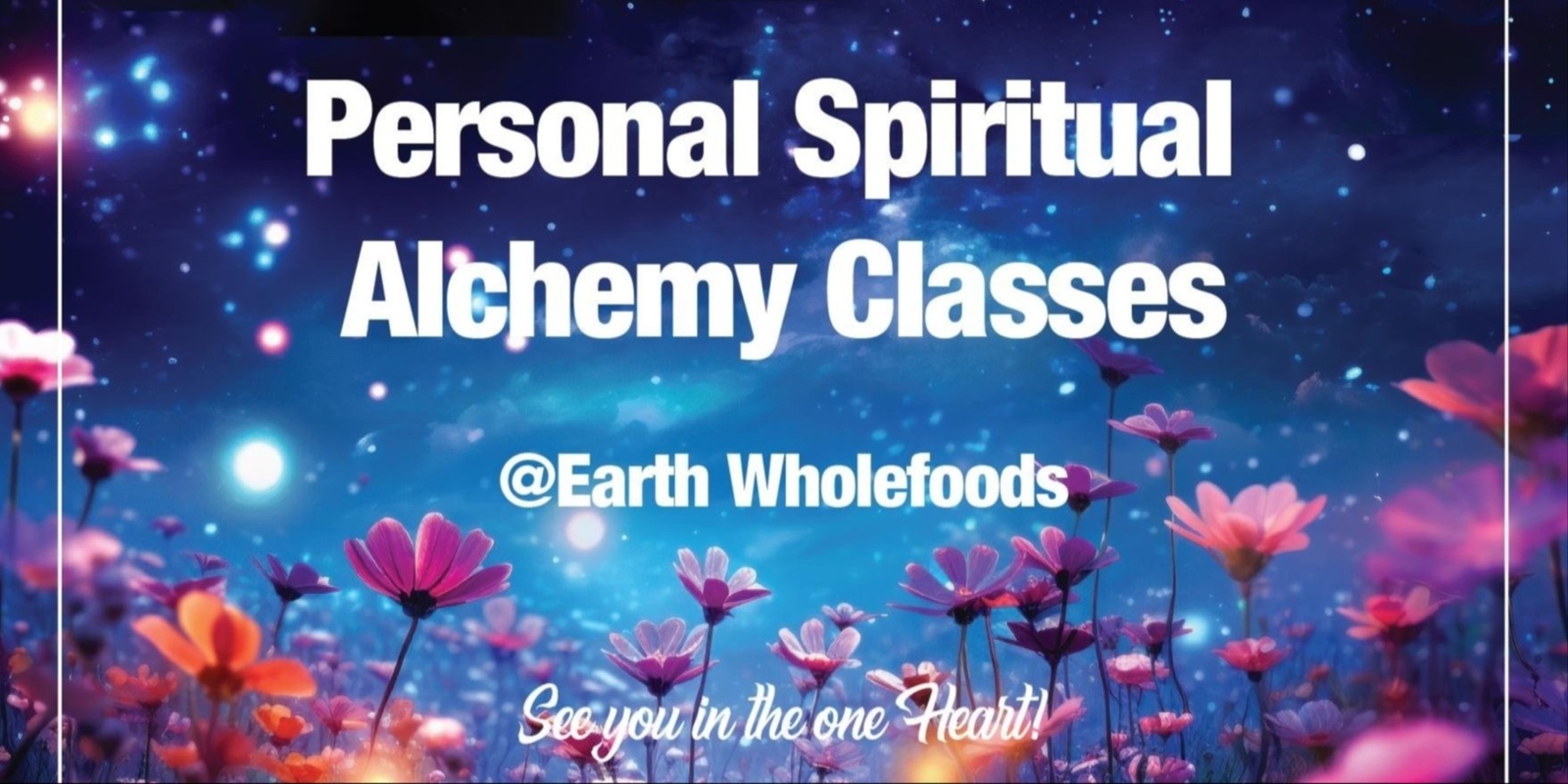 Banner image for Personal Spiritual Alchemy Classes