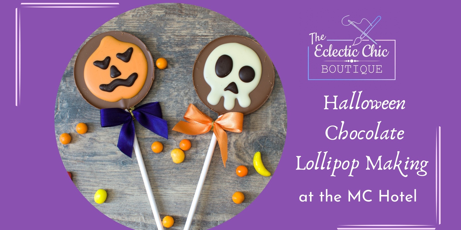 Banner image for Halloween Chocolate Lollipop Making at the MC Hotel