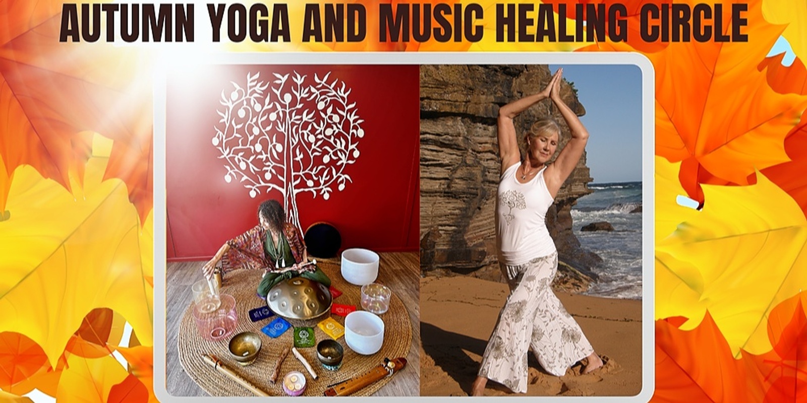 Autumn Letting Go _ Yoga and Music Healing Ceremony