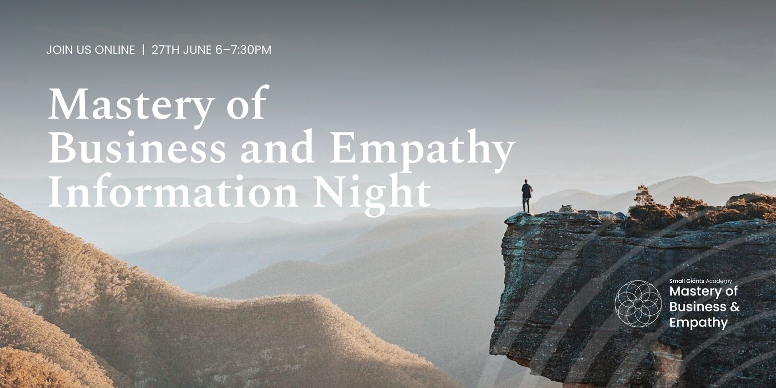 Banner image for 2025 Mastery of Business & Empathy Information Night
