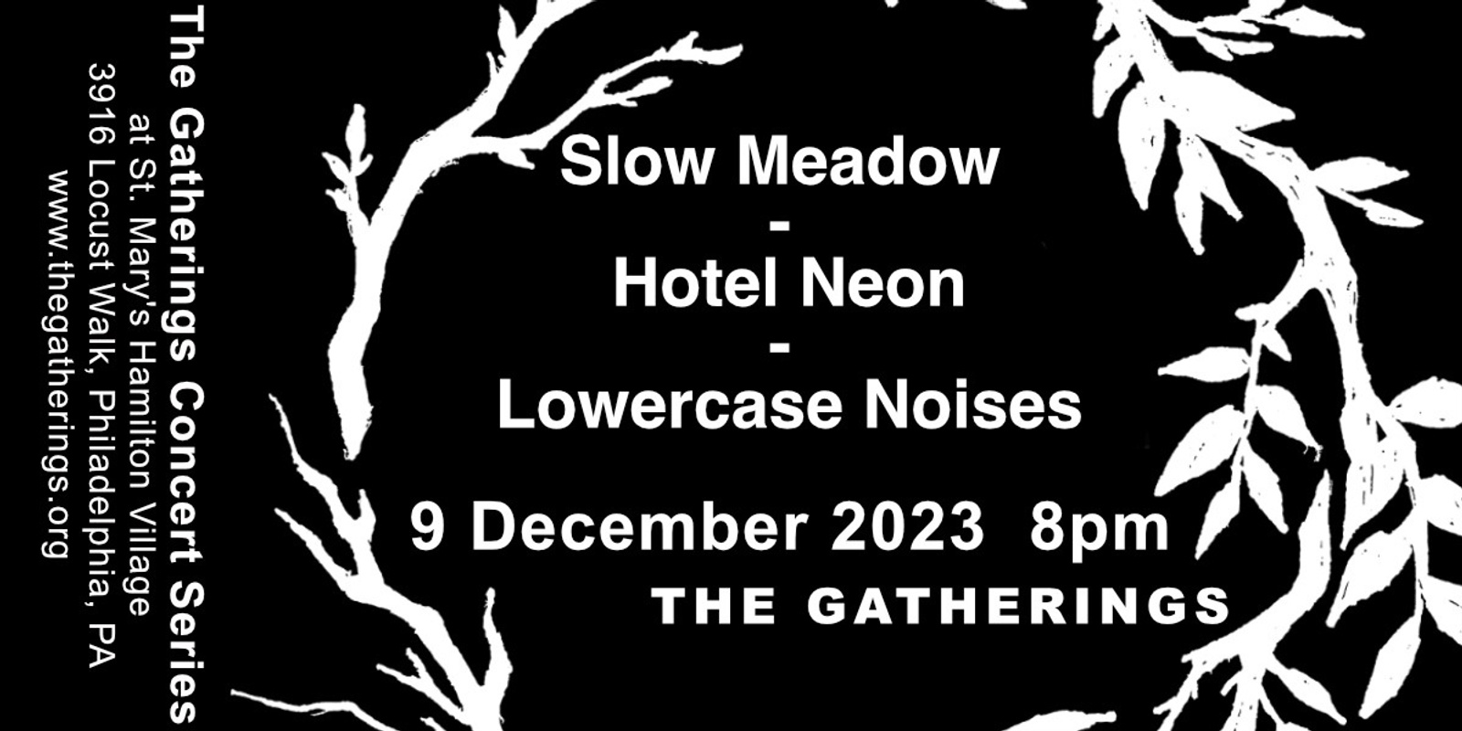 Banner image for Slow Meadow | Hotel Neon | Lowercase Noises at The Gatherings Concert Series