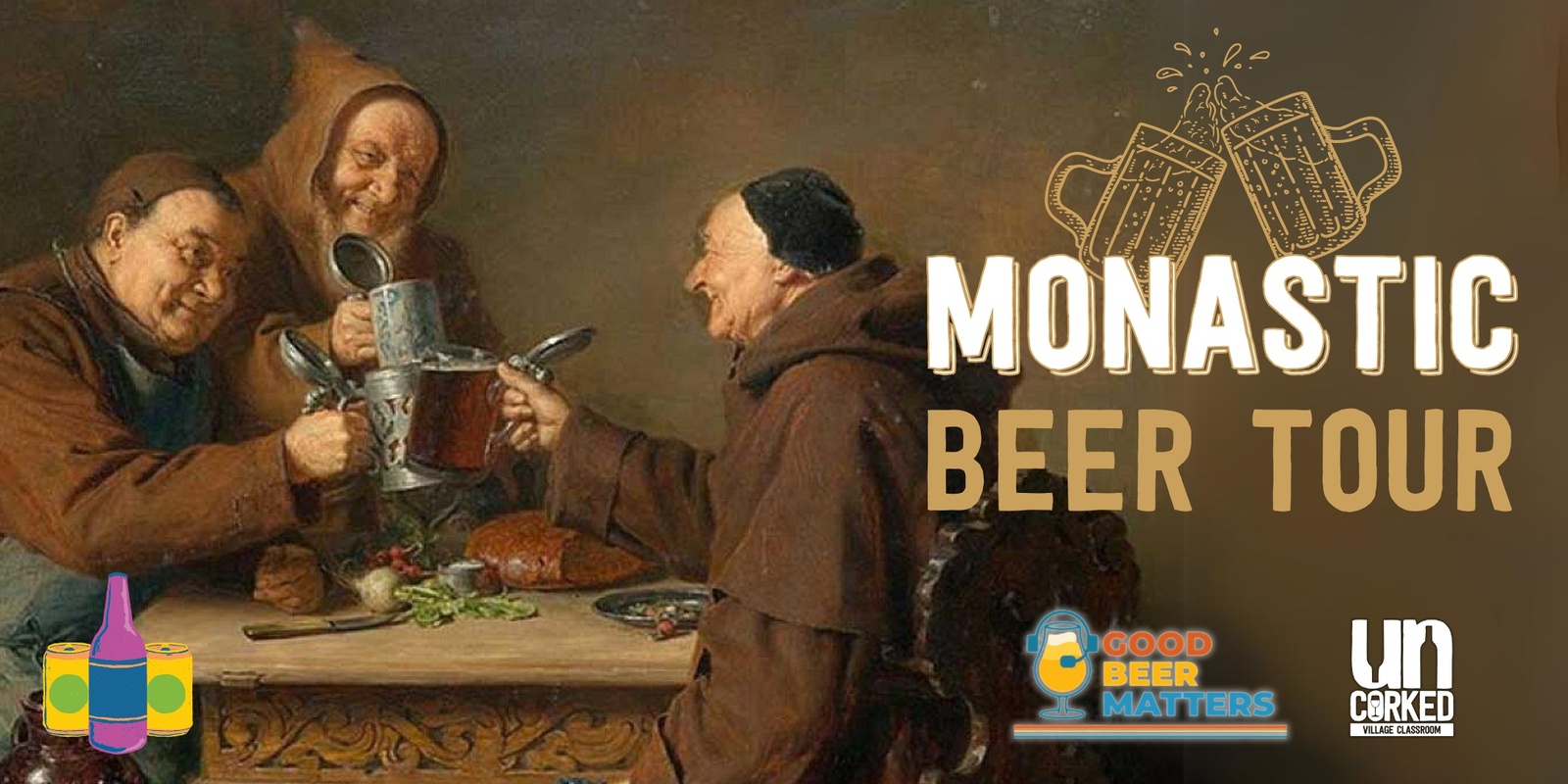 Banner image for Monastic Beer Tour at UnCorked Village Classroom