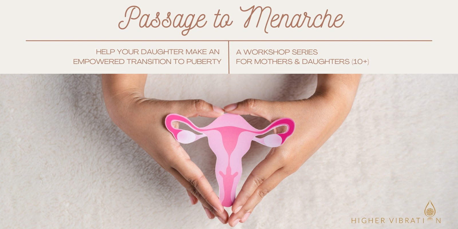 Banner image for Passage to Menarche WORKSHOP SERIES 2025