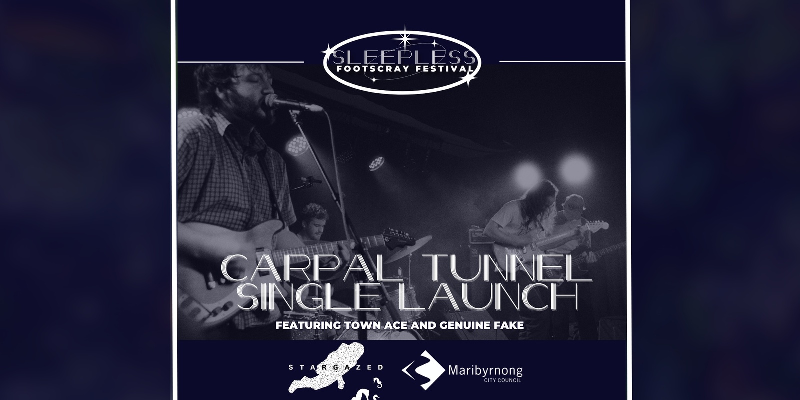 Banner image for Sleepless Footscray Festival: Carpal Tunnel Single Launch w/ Town Ace, Genuine Fake