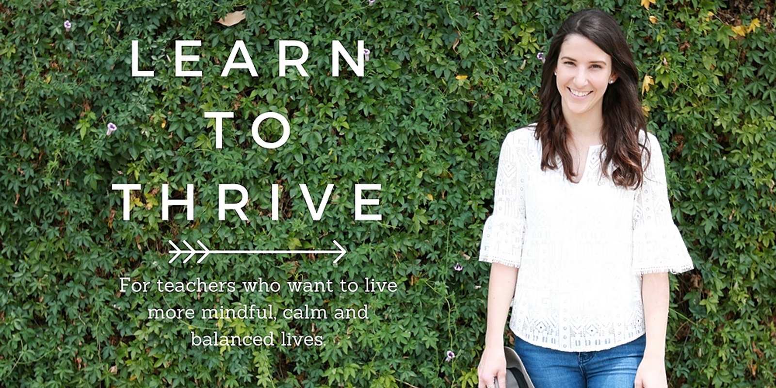 Banner image for Learn To Thrive- A wellness event for Teachers