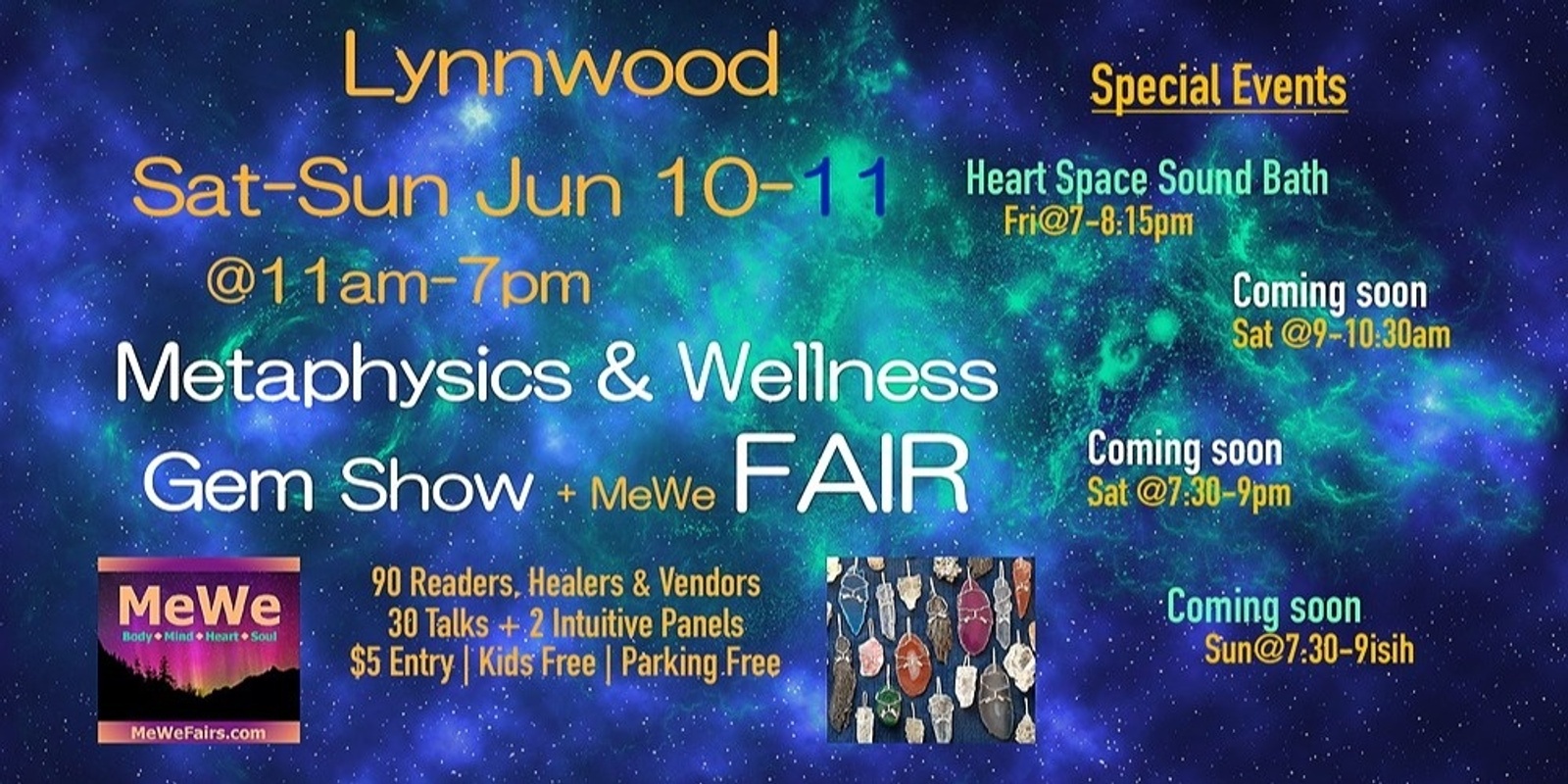 Metaphysics & Wellness MeWe Fair + Gem Show in Lynnwood, 90 Booths / 30 Talks