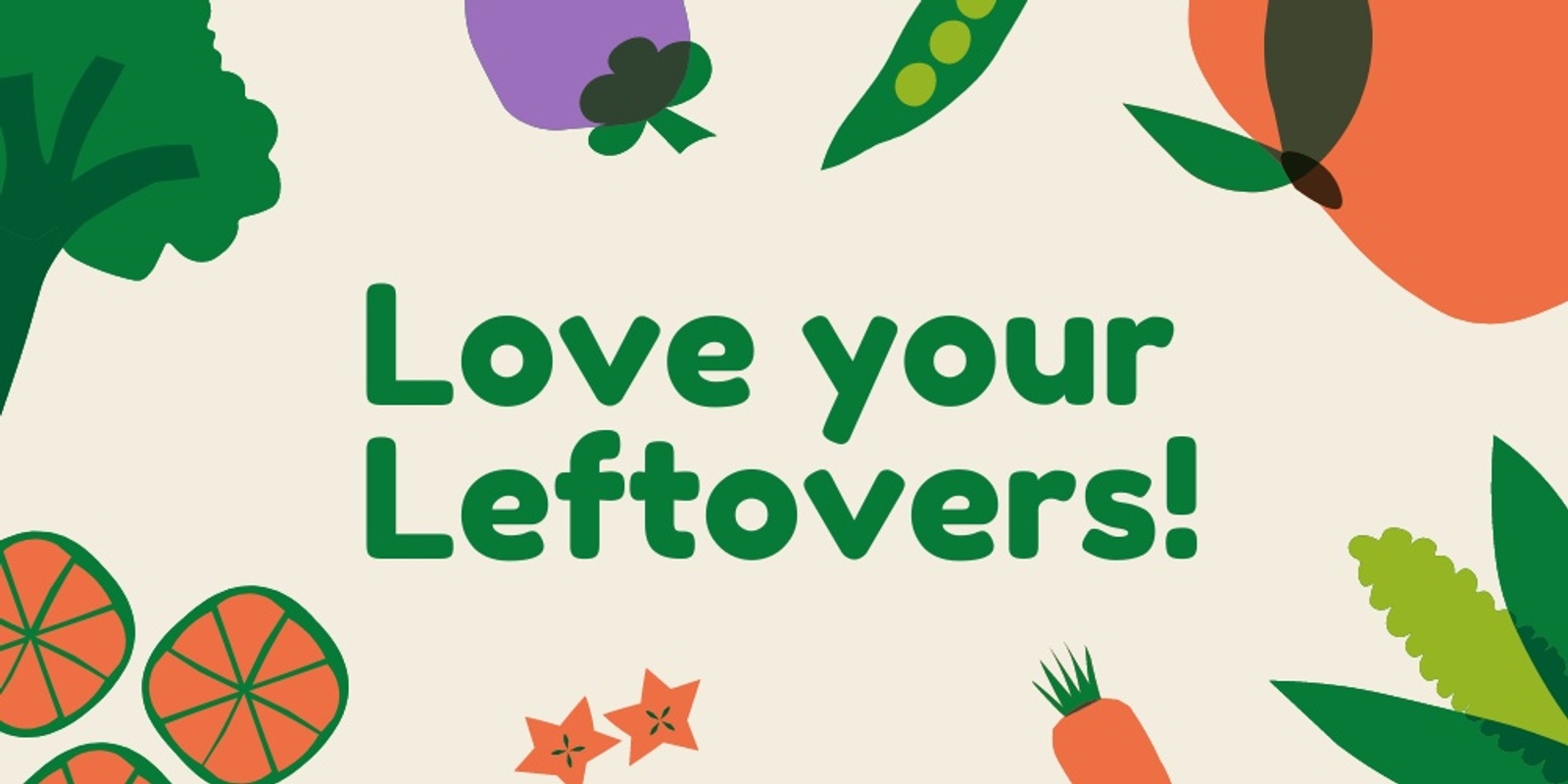Banner image for Love your Leftovers! 