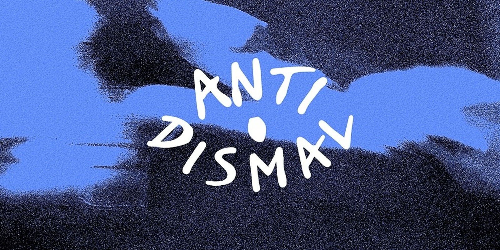 Banner image for ANTI-DISMAL