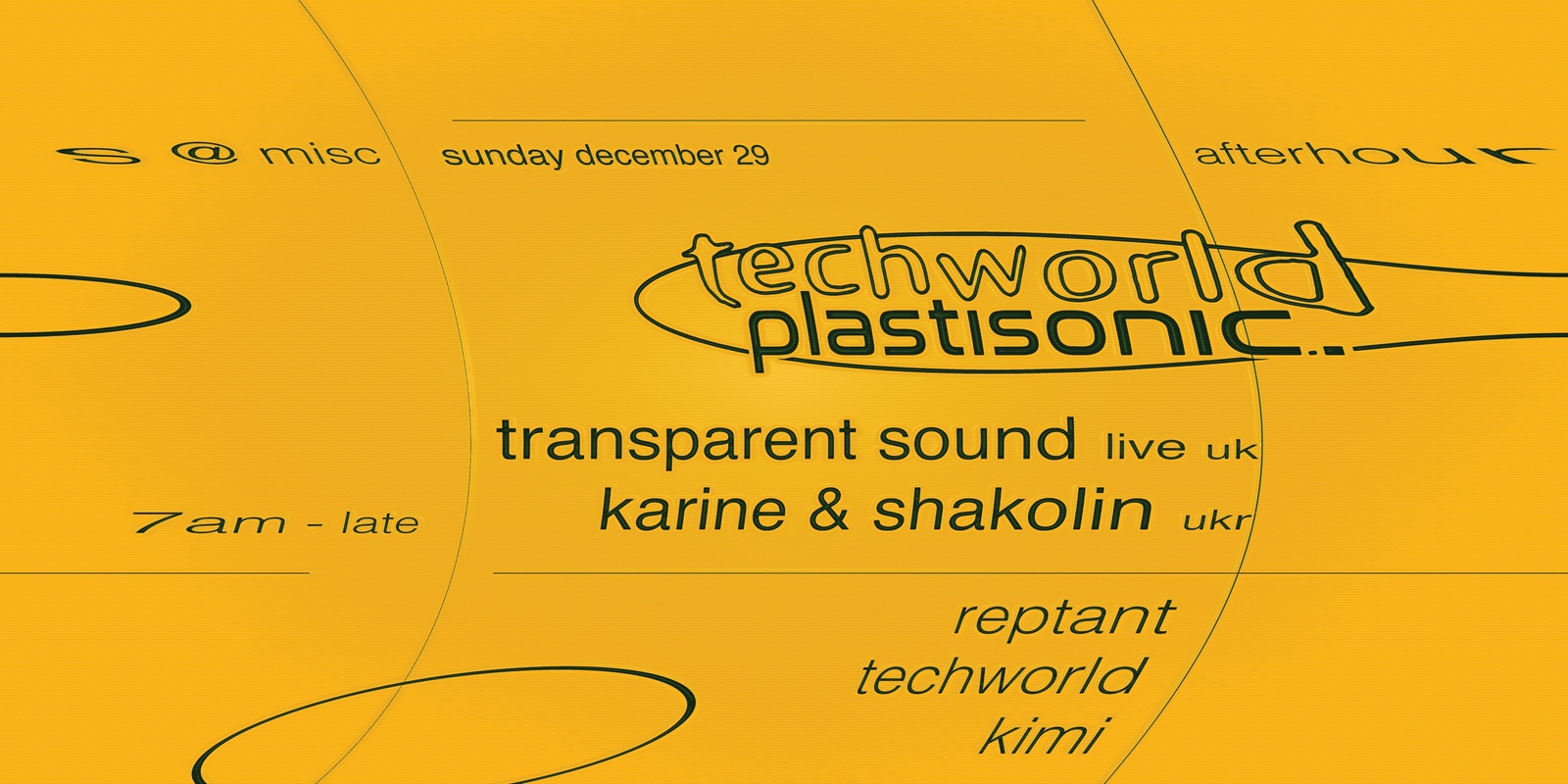 Banner image for Techworld x Plastisonic with Transparent Sound (live, UK), Karine & Shakolin (UKR), Reptant, Techworld & kimi