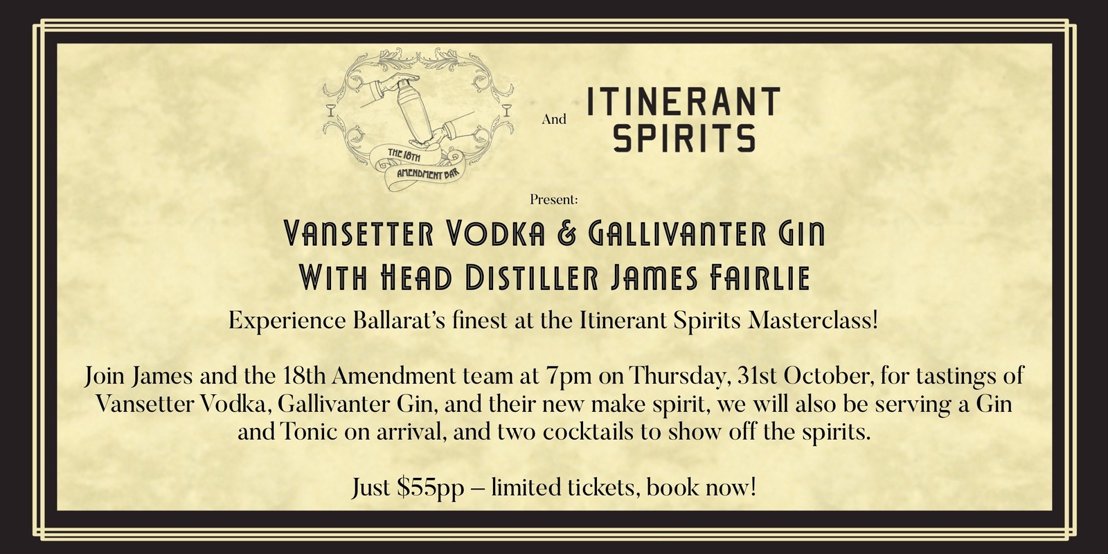 Banner image for 18th Amendment Bar & Itinerant Spirits present: Vansetter Vodka & Gallivanter Gin with Head Distiller James Fairlie