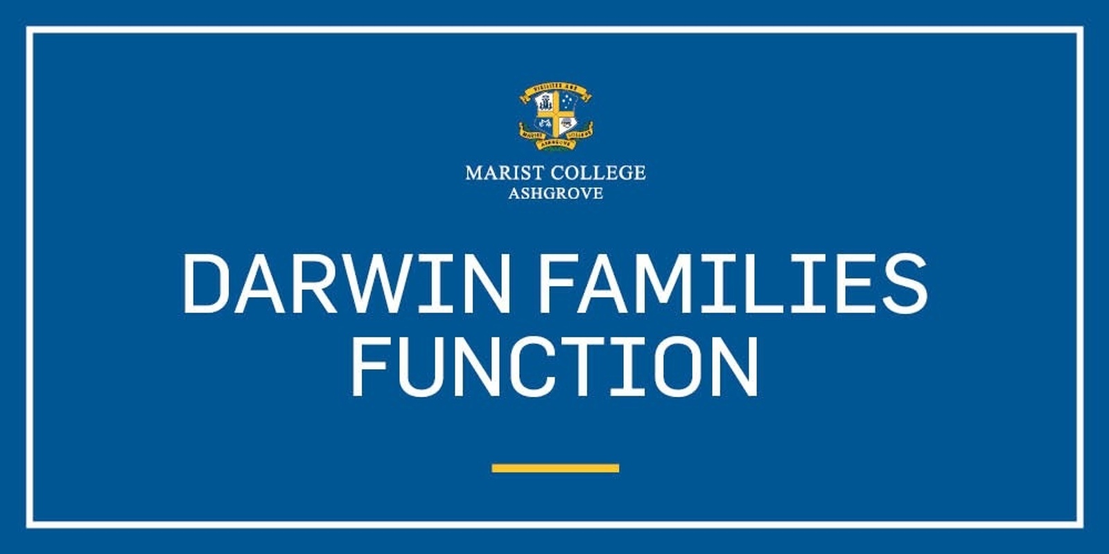 Banner image for Marist College Ashgrove - Darwin Families Function