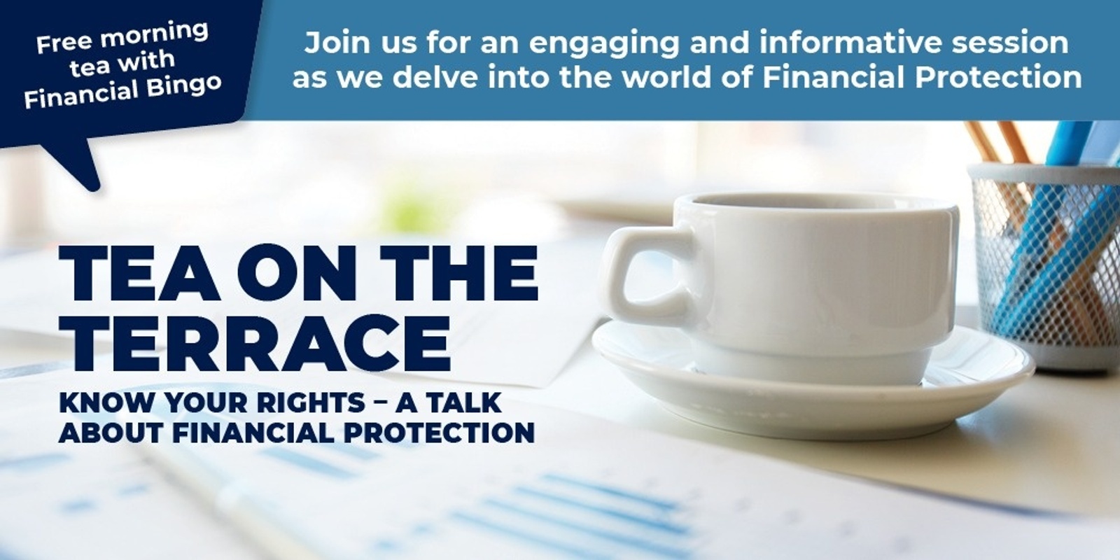 Banner image for Tea on the Terrace: Know your Rights – A Talk about Financial Protection