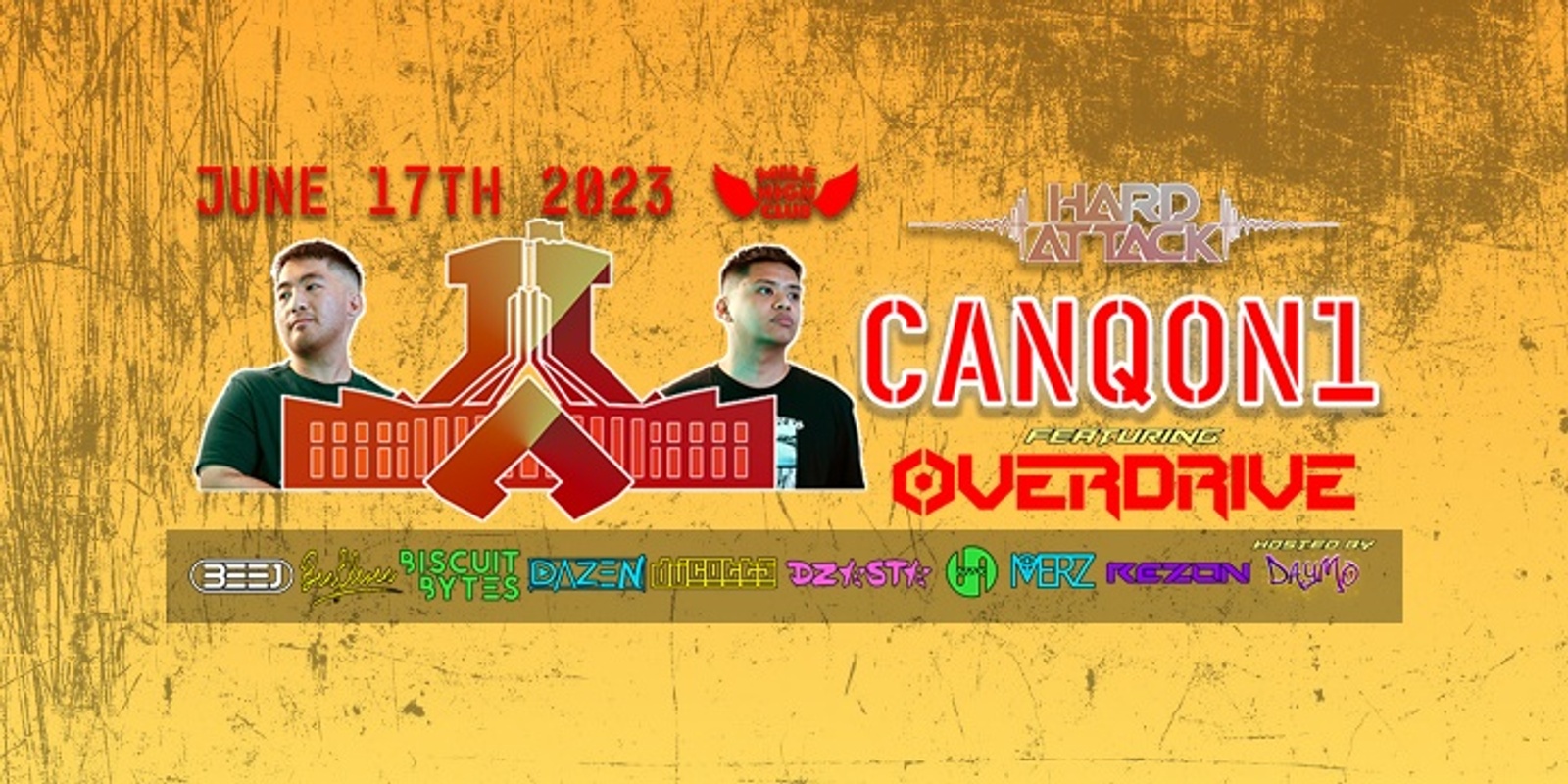 Banner image for HARD ATTACK PRESENTS - CANQON1 FT OVERDRIVE