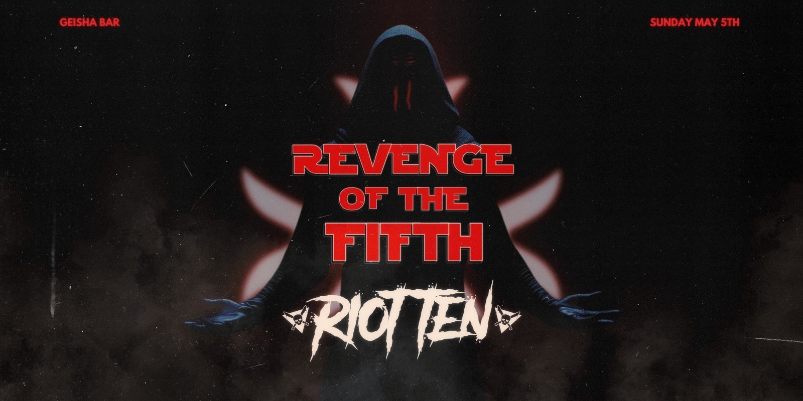Banner image for Revenge of the Fifth -  ft. RIOT TEN (US)
