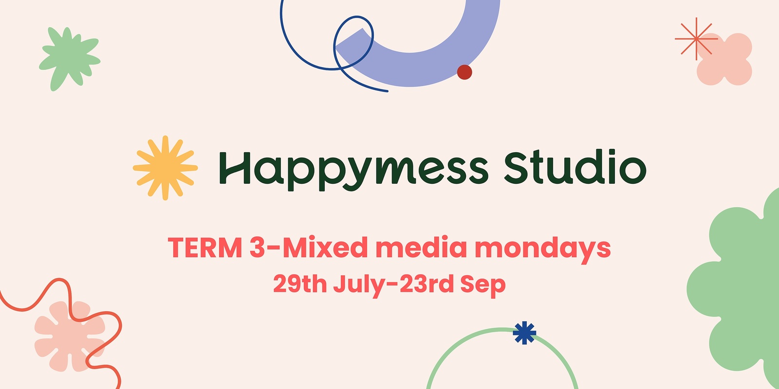 Banner image for Happymess Mixed Media Mondays TERM 3