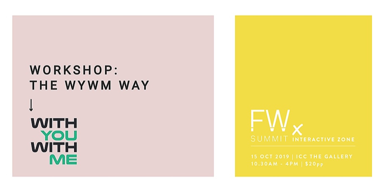 Banner image for 10.45am - The WYWM Way,  WithYouWithMe | Future Work Summit , Sydney 15 Oct 2019