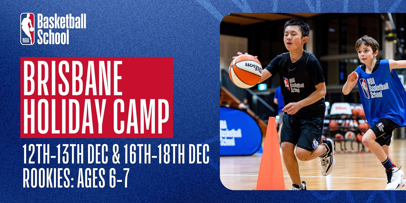 Banner image for Dec 12th-13th & 16th-18th 2024 Holiday Camp (Rookies: Ages 6-7) in Brisbane at NBA Basketball School Australia