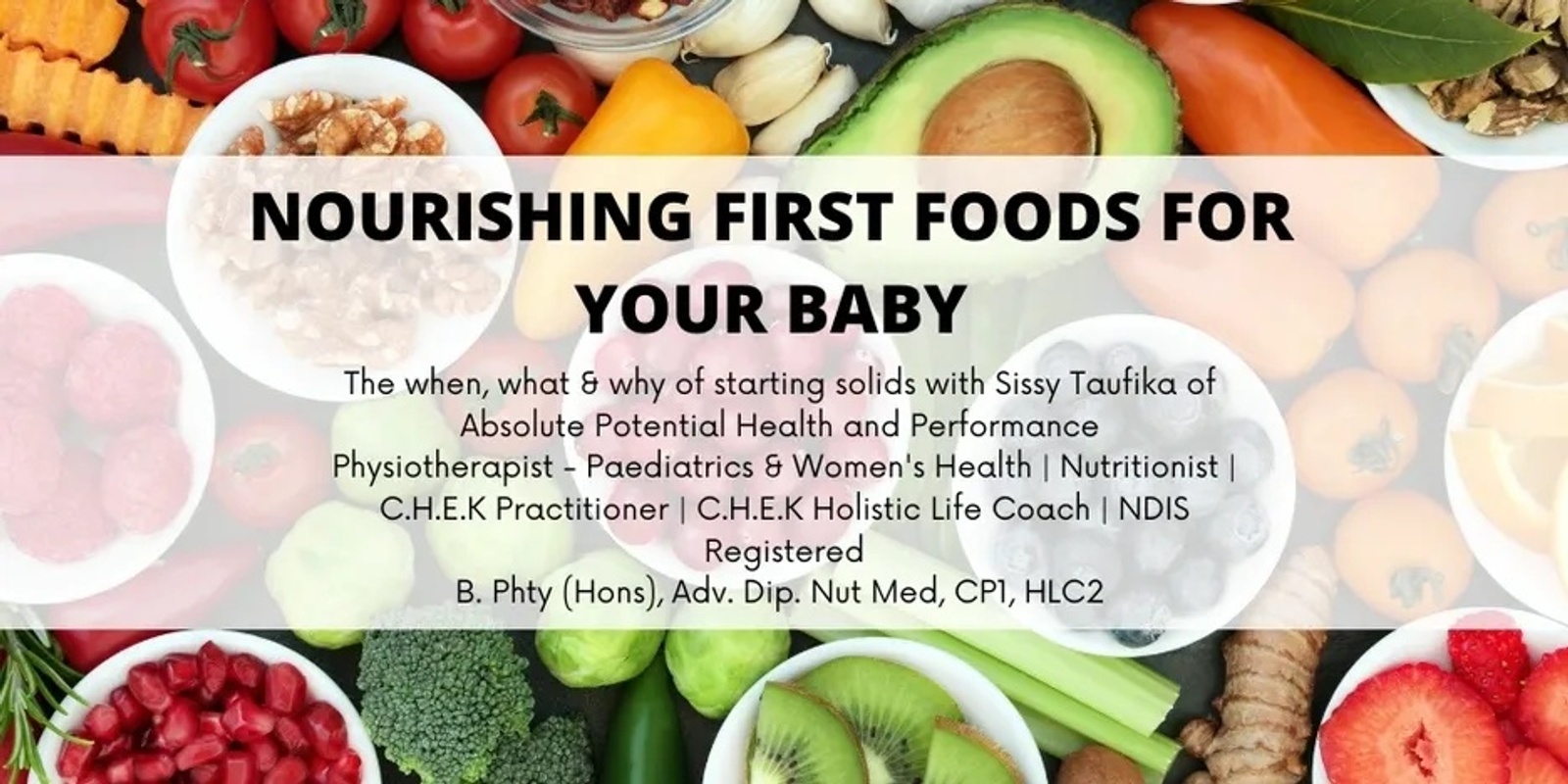 Banner image for Nourishing First Foods for your Baby - the When, What and Why of starting solids