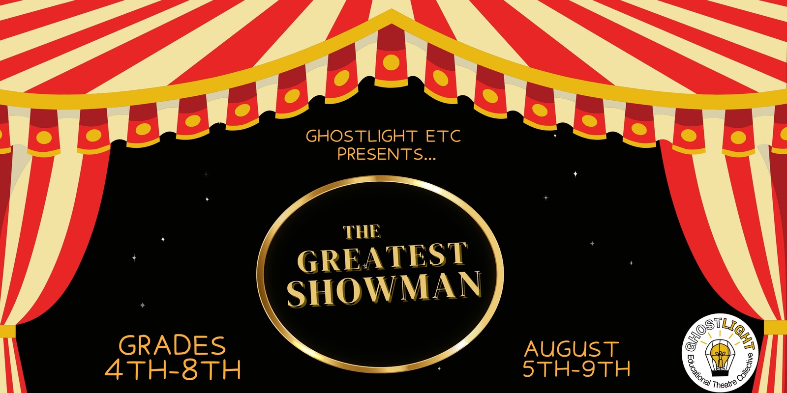 Banner image for The Greatest Showman Camp Performance- Friday, August 9, 2024