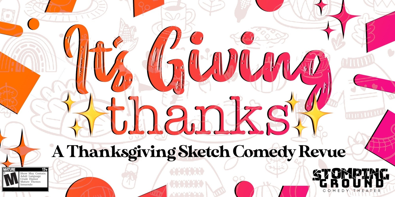 Banner image for It's Giving ✨thanks✨: A Thanksgiving Sketch Comedy Revue