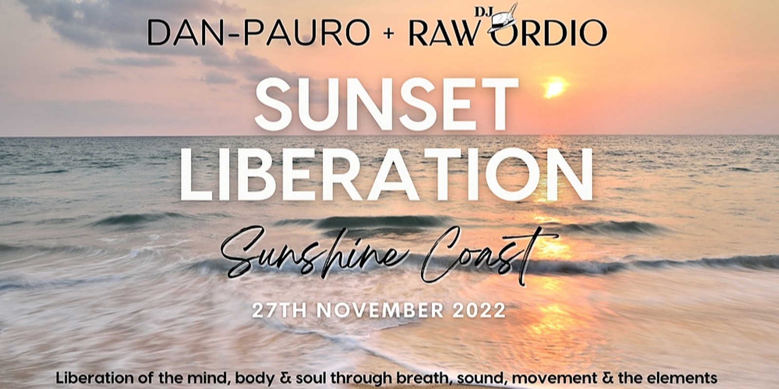 Banner image for Sunset Liberation | Dan Pauro & DJ Raw Ordio | 27th Nov