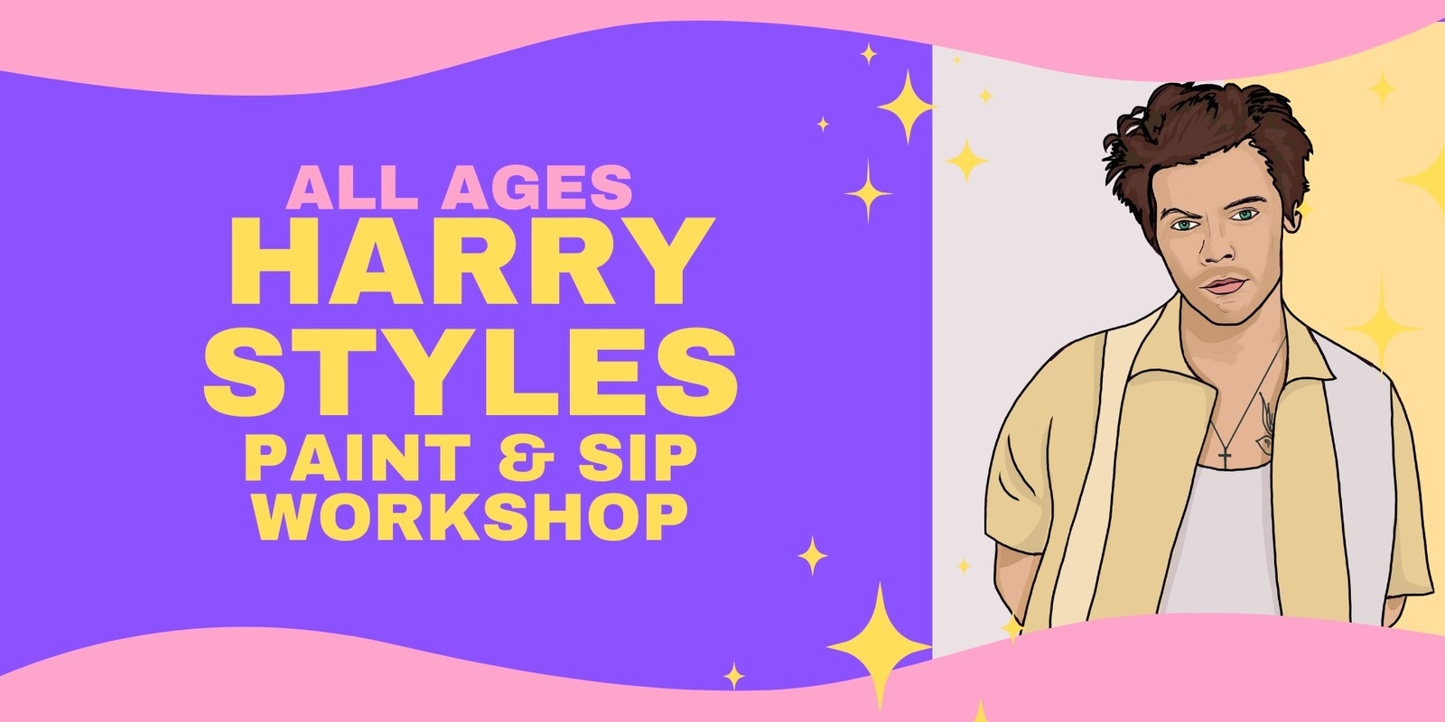 Banner image for Harry Styles Paint and Sip - ALL AGES - Nov 24