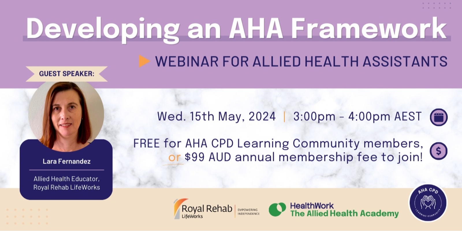 Banner image for Developing an AHA framework Fit for Purpose - CPD Webinar for Allied Health Assistants