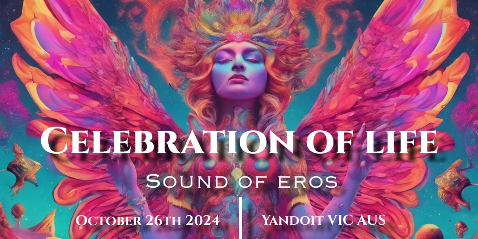 Banner image for Celebration of Life  -  Sound of Eros