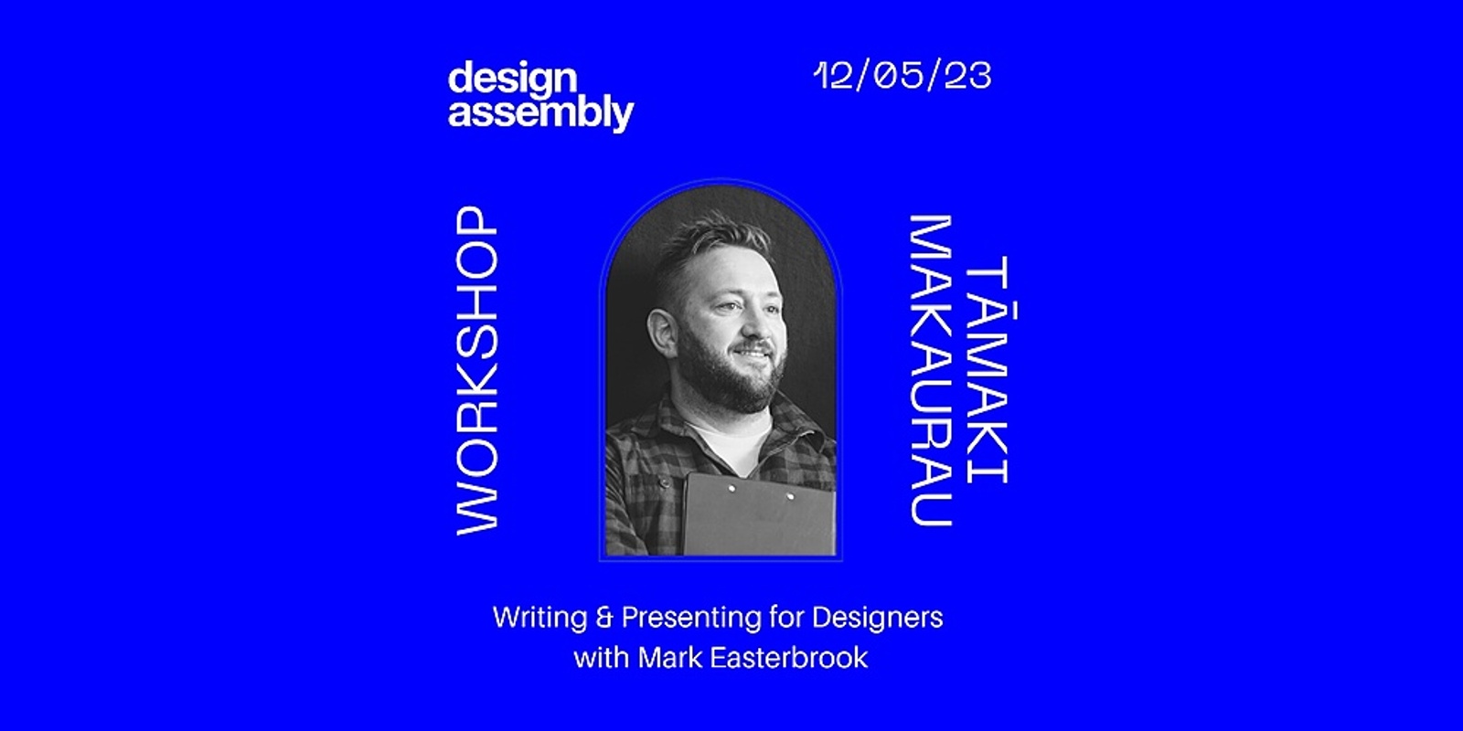 Banner image for AUCKLAND DA Workshop: Writing & Presenting for Designers with Mark Easterbrook