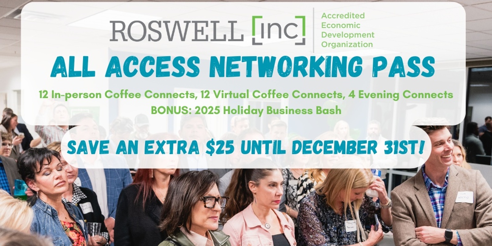 Banner image for Roswell Inc All Access Networking Pass - Only $175 until Dec. 31st!