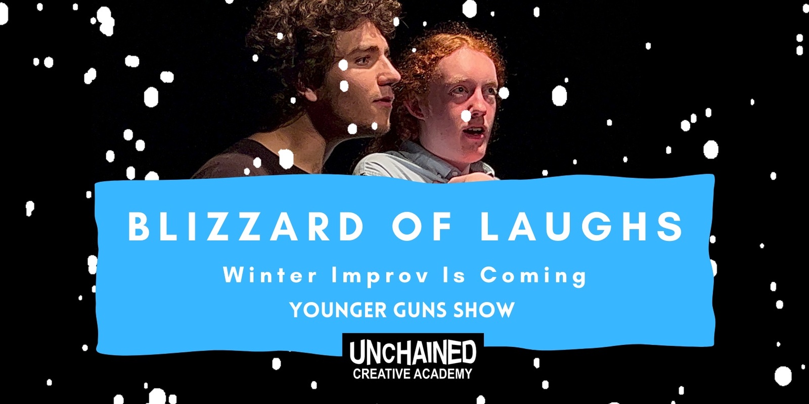 Banner image for Blizzard Of Laughs: Winter Improv is coming! Younger Guns Show